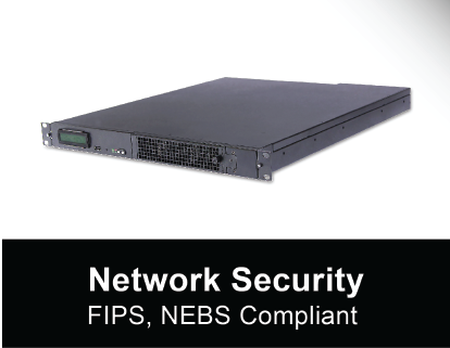 FIPS, NEBS Compliant Network Security
