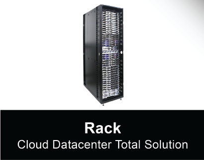 Rack for Cloud Datacenter Total Solution