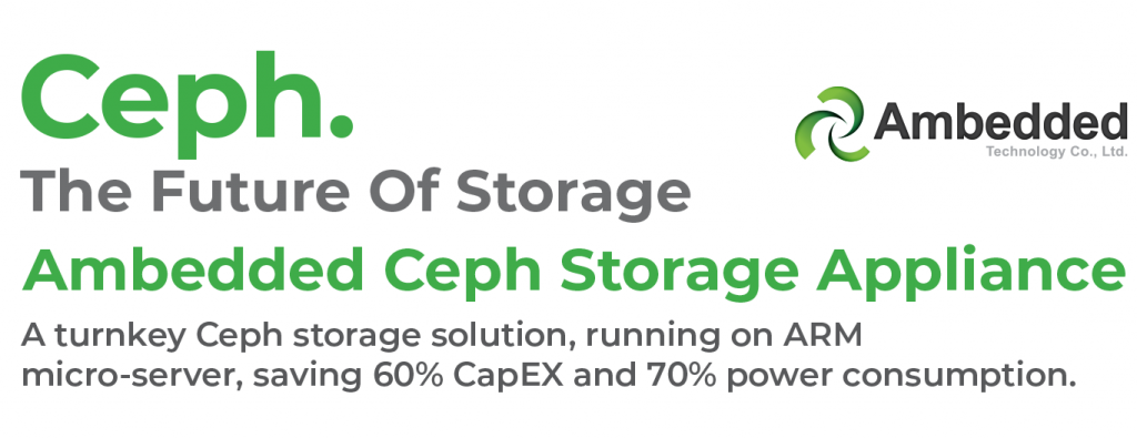Ambedded Ceph Storage Appliance, low power consumption ARM server storage solution