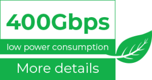 400Gbps Low Power Consumption