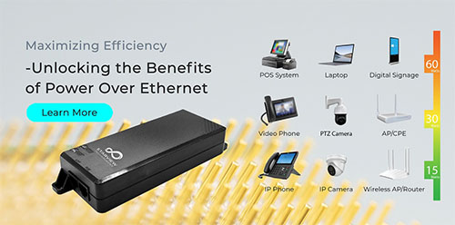 Maximizing Efficiency: Unlocking the Benefits of Power Over Ethernet