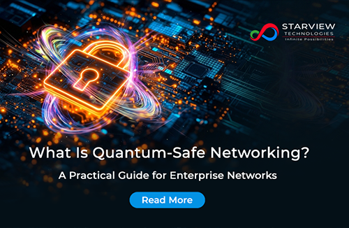 What Is Quantum-Safe Networking? A Practical Guide for Enterprise Networks